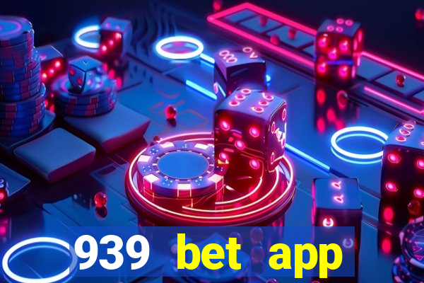 939 bet app download apk